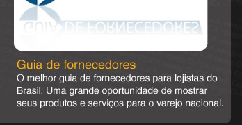 O melhor guia de fornecedores para lojistas do Brasil.